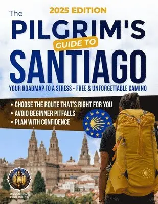 Wanderlight Publishing - Pilgrim's Guide to Santiago, Häftad. Tillgänglighet: Lägg i varukorg