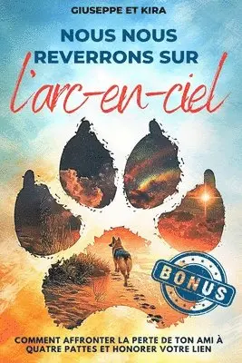 Giuseppe Et Kira - Nous nous reverrons sur l'arc-en-ciel, Häftad. Tillgänglighet: Lägg i varukorg