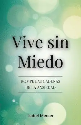 Isabel Mercer - Vive sin Miedo, Häftad. Tillgänglighet: Lägg i varukorg