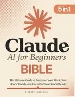 Claude AI for Beginners Bible