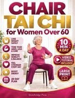 Stonebridge Press - Chair Tai Chi for Women Over 60, Häftad. Tillgänglighet: Lägg i varukorg