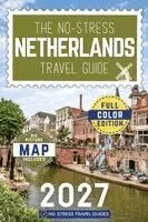No-Stress Travel Guides - No-Stress Netherlands Travel Guide, Häftad. Tillgänglighet: Lägg i varukorg