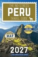No-Stress Travel Guides - No-Stress Peru Travel Guide, Häftad. Tillgänglighet: Lägg i varukorg