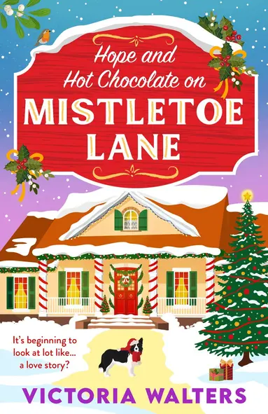 Hope and Hot Chocolate on Mistletoe Lane