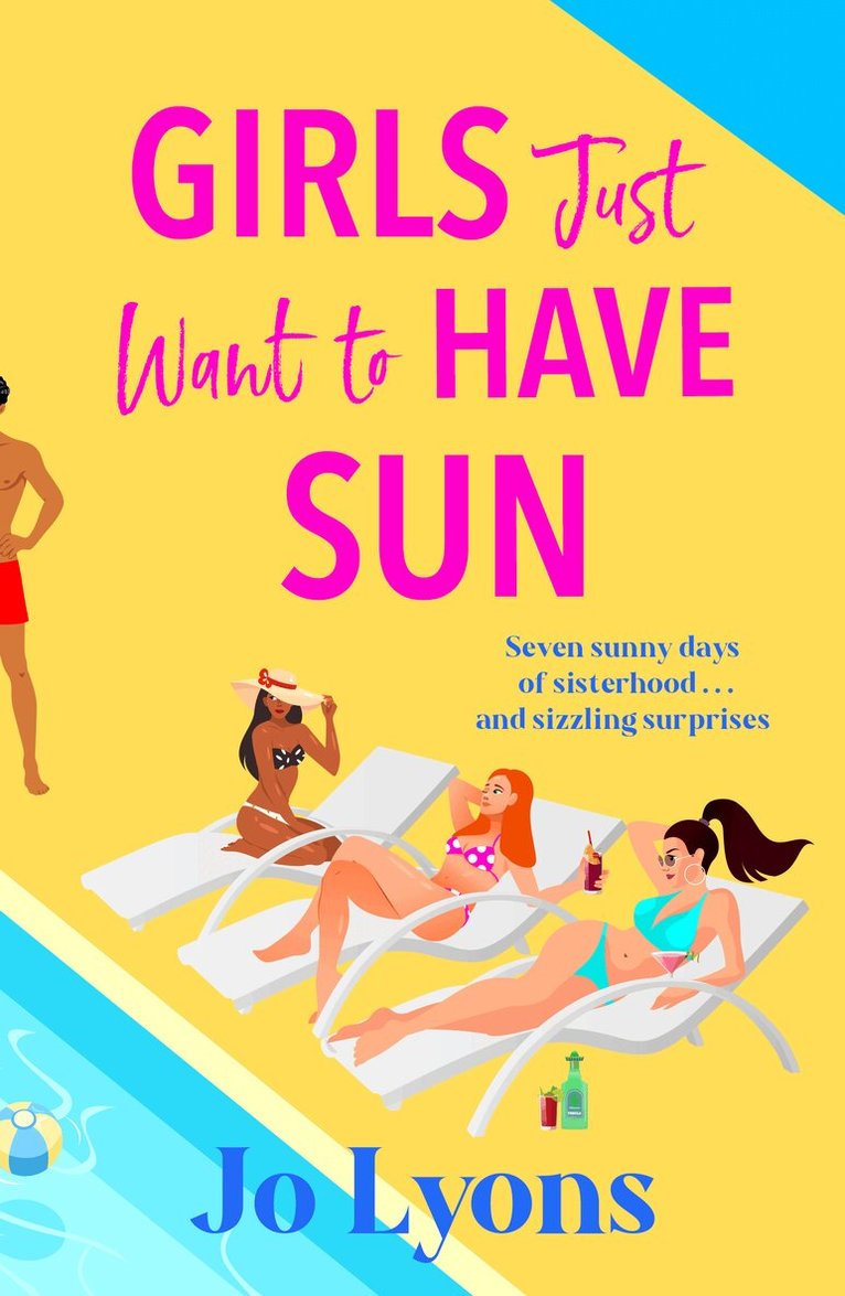 Jo Lyons - Girls Just Want to Have Sun, Inbunden