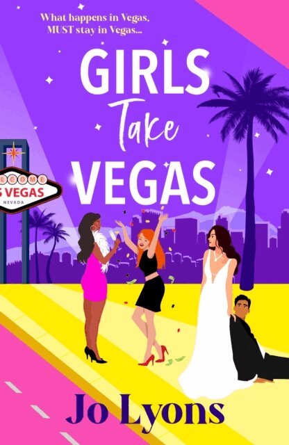 Jo Lyons - Girls Take Vegas, E-bok