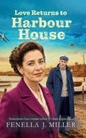 Love Returns to Harbour House - Fenella J Miller - Inbunden | Bokus