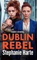 Stephanie Harte - Dublin Rebel, Inbunden. Tillgänglighet: Lägg i varukorg