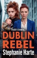 Stephanie Harte - Dublin Rebel, Häftad. Tillgänglighet: Lägg i varukorg