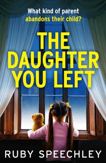 Ruby Speechley - Daughter You Left, E-bok