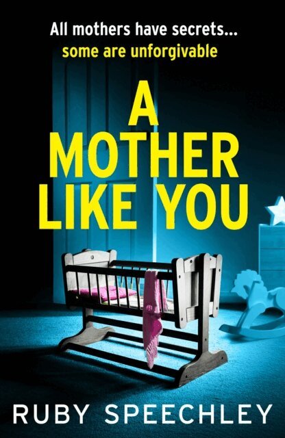 Ruby Speechley - Mother Like You, E-bok