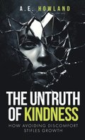 Untruth of Kindness