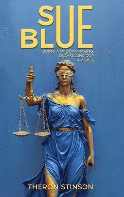 Theron Stinson - Sue Blue, Inbunden