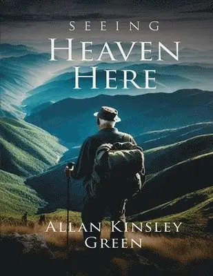 Allan Green - Seeing Heaven Here, Häftad. Tillgänglighet: Lägg i varukorg