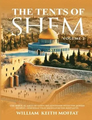 William Keith Moffat - Tents of Shem Volume 2, Häftad. Tillgänglighet: Lägg i varukorg