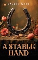 Lauren Wood - Stable Hand, Inbunden