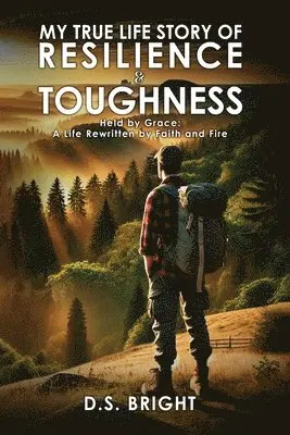 D S Bright - My True Life Story of Resilience & Toughness, Häftad. Tillgänglighet: Lägg i varukorg