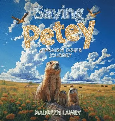 Maureen Lawry - Saving Petey, Inbunden. Tillgänglighet: Lägg i varukorg