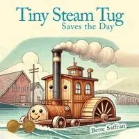 Bette Saffran - Tiny Steam Tug Saves the Day, Häftad. Tillgänglighet: Lägg i varukorg