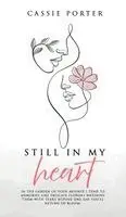 Cassie Porter - Still In My Heart, Inbunden. Tillgänglighet: Lägg i varukorg