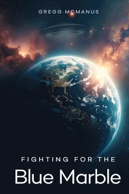 Gregg McManus - Fighting for the Blue Marble, Häftad