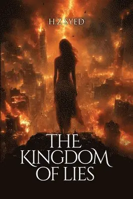 H Z Syed - Kingdom of Lies, Häftad. Tillgänglighet: Lägg i varukorg