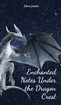 Enchanted Notes Under the Dragon Crest