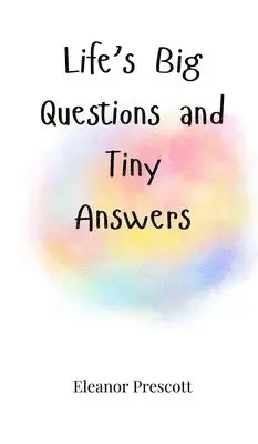 Eleanor Prescott - Life's Big Questions and Tiny Answers, Inbunden. Tillgänglighet: Tillfälligt slut