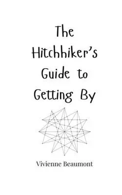 Vivienne Beaumont - Hitchhiker's Guide to Getting By, Häftad. Tillgänglighet: Tillfälligt slut