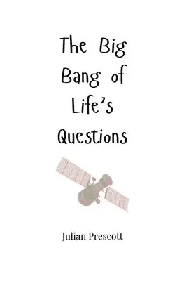Julian Prescott - Big Bang of Life's Questions, Häftad. Tillgänglighet: Tillfälligt slut