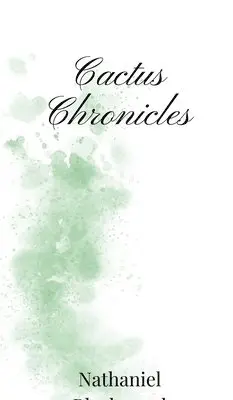 Nathaniel Blackwood - Cactus Chronicles, Inbunden. Tillgänglighet: Tillfälligt slut
