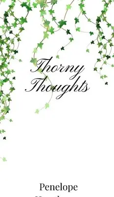 Penelope Hawthorne - Thorny Thoughts, Inbunden. Tillgänglighet: Tillfälligt slut