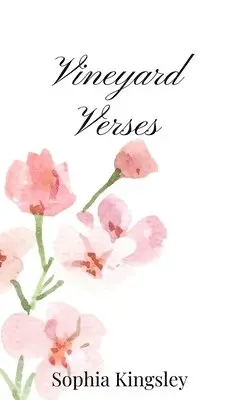 Sophia Kingsley - Vineyard Verses, Inbunden. Tillgänglighet: Tillfälligt slut