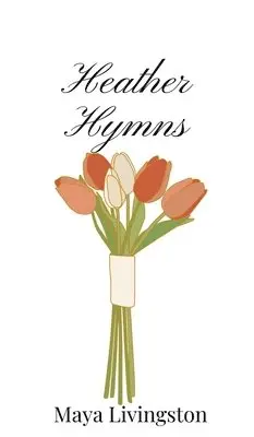 Maya Livingston - Heather Hymns, Inbunden. Tillgänglighet: Tillfälligt slut