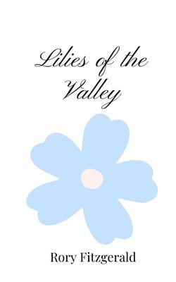 Rory Fitzgerald - Lilies of the Valley, Häftad