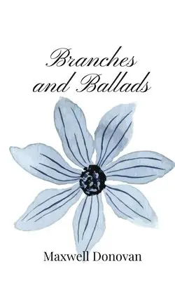 Maxwell Donovan - Branches and Ballads, Häftad. Tillgänglighet: Tillfälligt slut