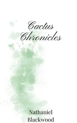 Nathaniel Blackwood - Cactus Chronicles, Häftad. Tillgänglighet: Tillfälligt slut