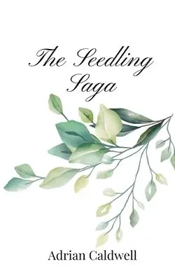 Adrian Caldwell - Seedling Saga, Häftad. Tillgänglighet: Tillfälligt slut