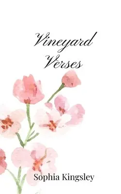 Sophia Kingsley - Vineyard Verses, Häftad. Tillgänglighet: Tillfälligt slut
