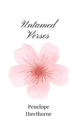 Penelope Hawthorne - Untamed Verses, Häftad. Tillgänglighet: Tillfälligt slut