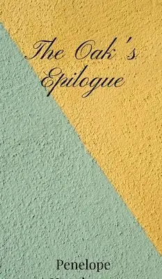 Penelope Hawthorne - Oak's Epilogue, Inbunden. Tillgänglighet: Tillfälligt slut