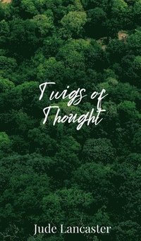 Twigs of Thought