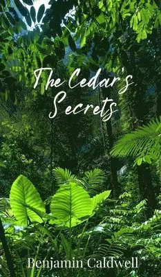 Benjamin Caldwell - Cedar's Secrets, Inbunden. Tillgänglighet: Tillfälligt slut