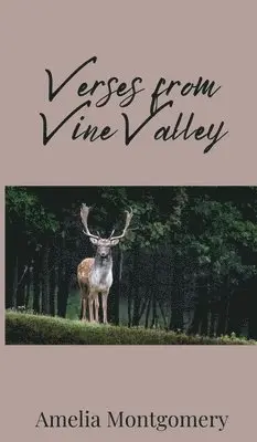 Amelia Montgomery - Verses from Vine Valley, Inbunden. Tillgänglighet: Tillfälligt slut
