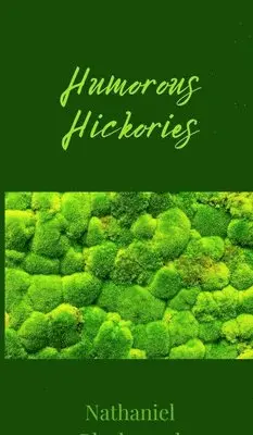Nathaniel Blackwood - Humorous Hickories, Inbunden. Tillgänglighet: Tillfälligt slut