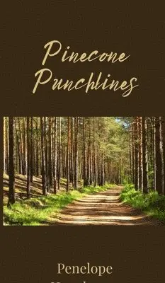 Penelope Hawthorne - Pinecone Punchlines, Inbunden. Tillgänglighet: Tillfälligt slut