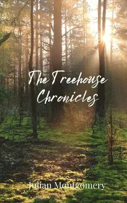Julian Montgomery - Treehouse Chronicles, Häftad. Tillgänglighet: Tillfälligt slut