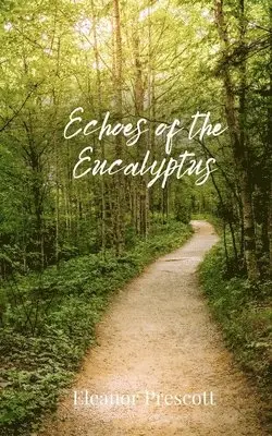 Eleanor Prescott - Echoes of the Eucalyptus, Häftad. Tillgänglighet: Tillfälligt slut