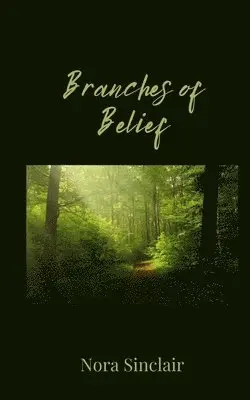 Nora Sinclair - Branches of Belief, Häftad. Tillgänglighet: Tillfälligt slut