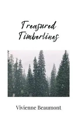 Vivienne Beaumont - Treasured Timberlines, Häftad. Tillgänglighet: Tillfälligt slut